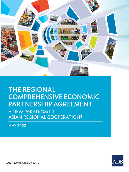 Title details for The Regional Comprehensive Economic Partnership Agreement by Asian Development Bank - Available